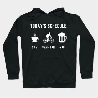 Today's schedule beer Hoodie